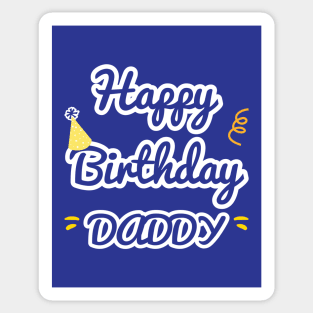 Happy Birthday Daddy Sticker